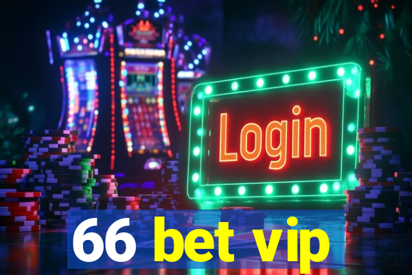 66 bet vip